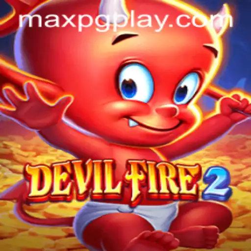 Exploring DevilFire2: The Ultimate Gaming Experience with MaxPG