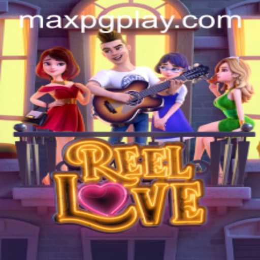 ReelLove: A Captivating Adventure in Modern Gaming